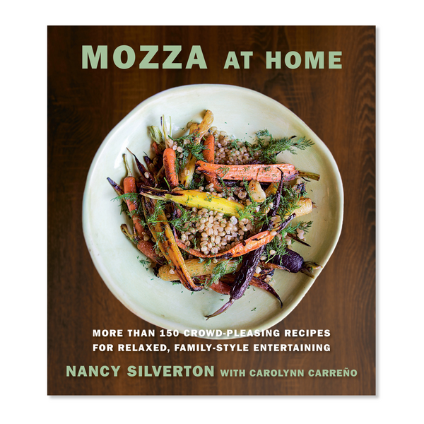 Mozza at Home: More than 150 Crowd-Pleasing Recipes for Relaxed, Family-Style Entertaining