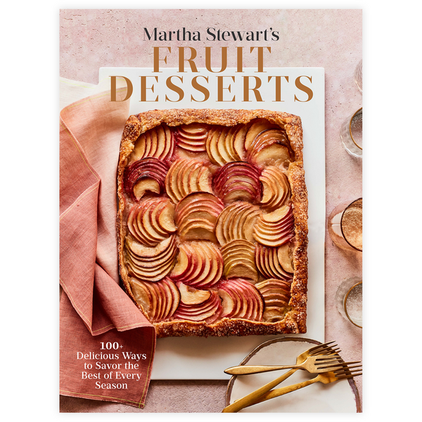 Martha Stewart&#8217;s Fruit Desserts