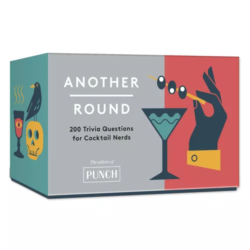 Another Round: 200 Trivia Questions for Cocktail Nerds