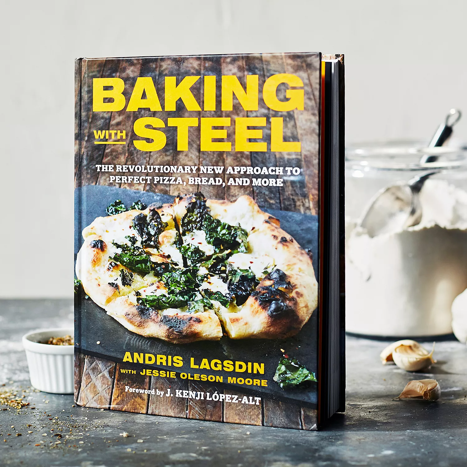 Hachette Book Group Baking with Steel: The Revolutionary New Approach to Perfect Pizza, Bread, and More
