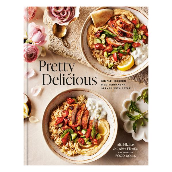 Pretty Delicious: Simple, Modern Mediterranean, Served with Style