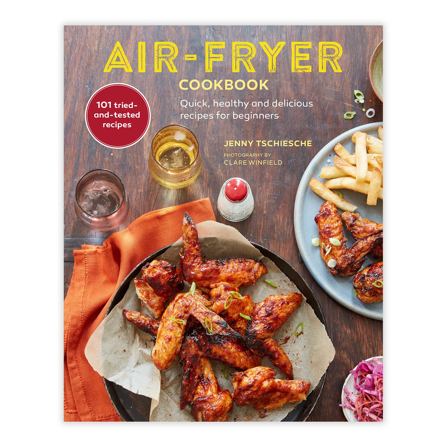 Air-Fryer Cookbook (THE SUNDAY TIMES BESTSELLER): Quick, Healthy and Delicious Recipes for Beginners [Book]