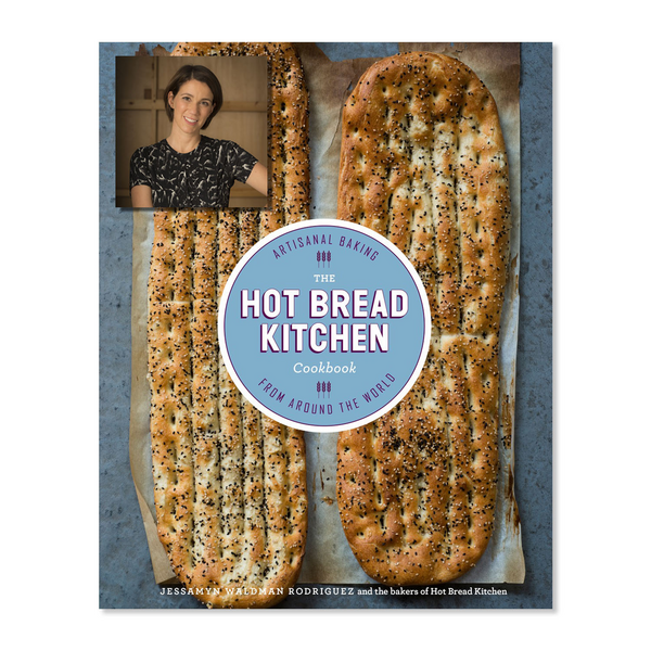 "The Hot Bread Kitchen" with Jessamyn Rodriguez + Free Book