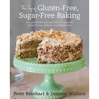 The Joy of Gluten-Free and Sugar-Free Baking with Peter Reinhart