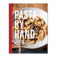 Sur La Table Pasta by Hand: A Collection of Italy&#8217;s Regional Hand-Shaped Pasta