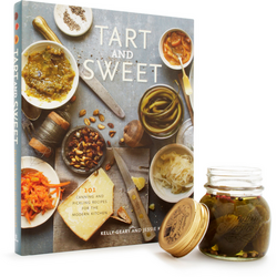Tart and Sweet: 101 Canning and Pickling Recipes for the Modern Kitchen by Kelly Geary and Jessie Knadler